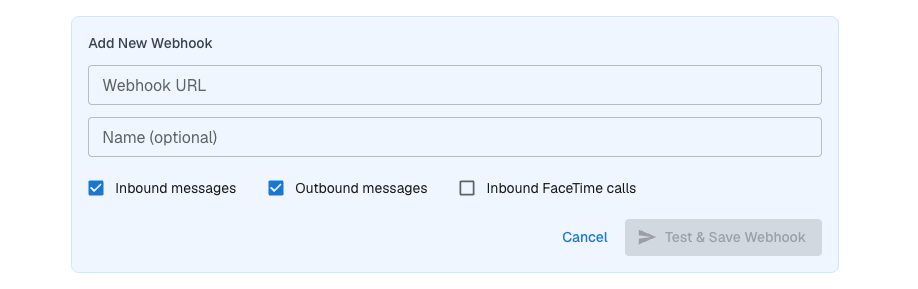Add webhook form with inbound messages, outbound messages, and inbound FaceTime calls